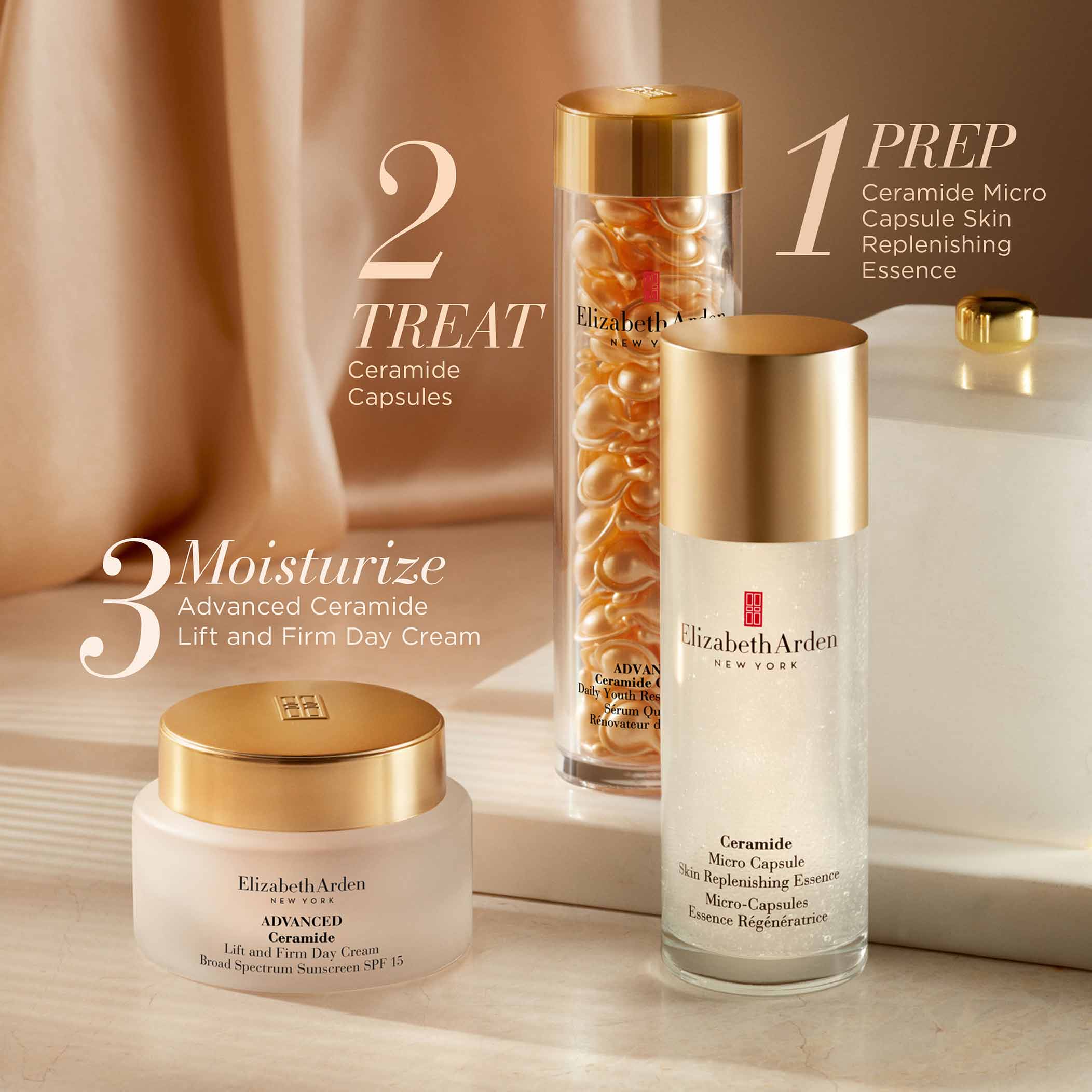 1 Prep with Ceramide Micro Capsule Skin Replenishing Essence, 2 Treat with your choice of Ceramide Capsules and 3 Moisturize with Advanced Ceramide Lift and Firm Day Cream SPF15