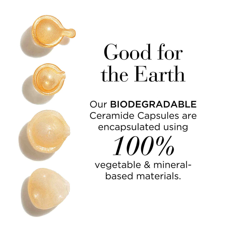 Good for the Earth. Our biodegradable ceramide capsules are encapsulated using 100% vegetable and mineral-based materials.